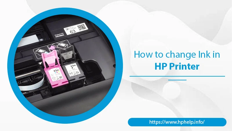 How To Change Ink In HP Printer? Why Is It Important?
