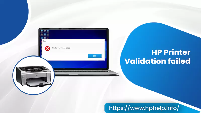Troubled over HP Printer Validation Failed Error? Use These Fixes
